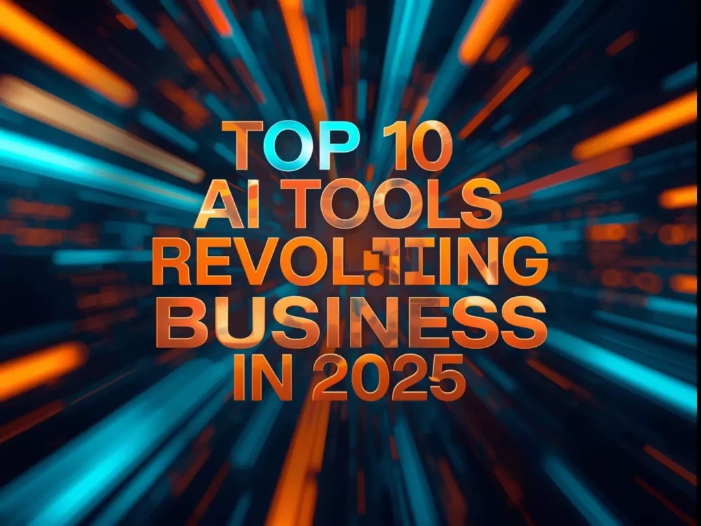 generate-text-top-10-ai tools revolutionizing business in 2025 for thumbnails banners blogs dks